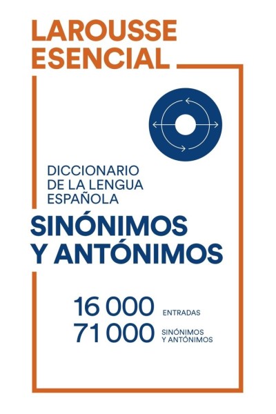 DICCIONARIO ESENCIAL SINONIMOS Y ANTONIMOS 21