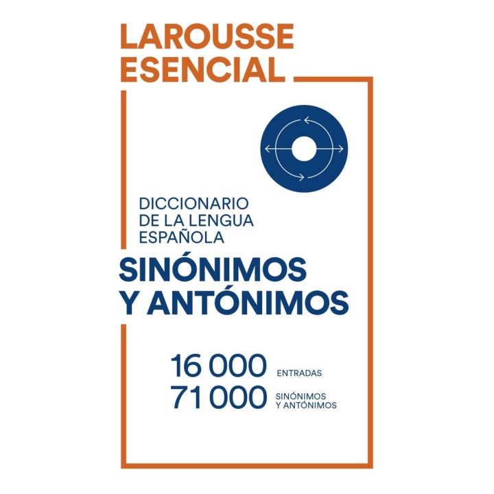 DICCIONARIO ESENCIAL SINONIMOS Y ANTONIMOS 21