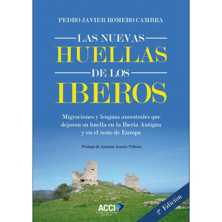 LAS NUEVAS HUELLAS DE LOS IBEROS 2ª EDICION