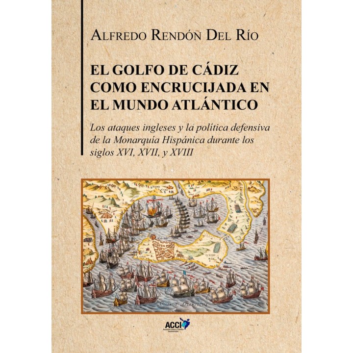 EL GOLFO DE CADIZ COMO ENCRUCIJADA DEL MUNDO ATLANTICO