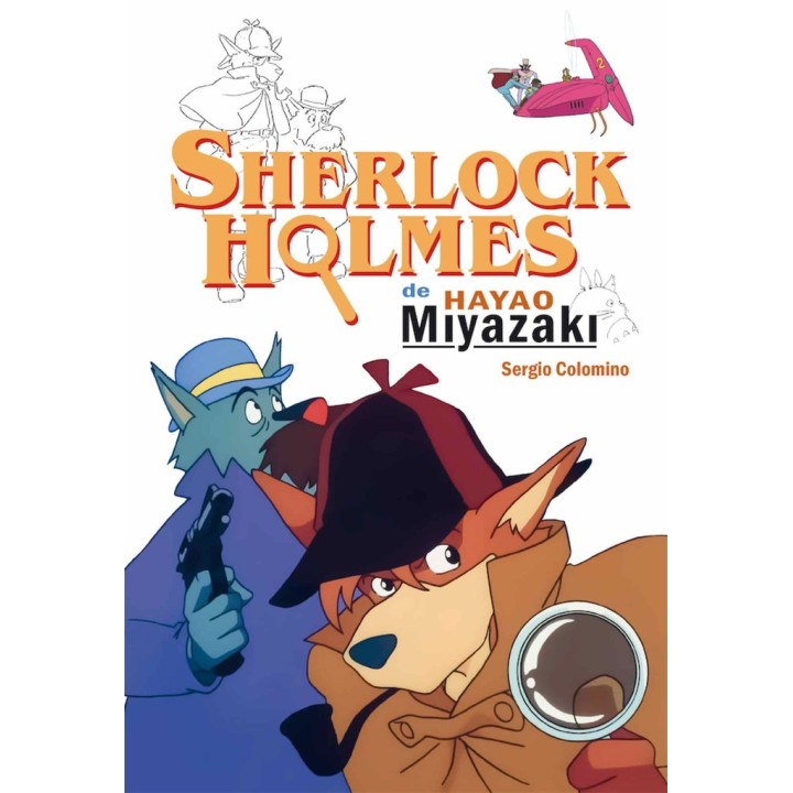 SHERLOCK HOLMES DE HAYAO MIYAZAKI