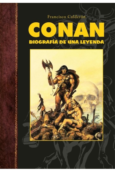 CONAN BIOGRAFIA DE UNA LEYENDA