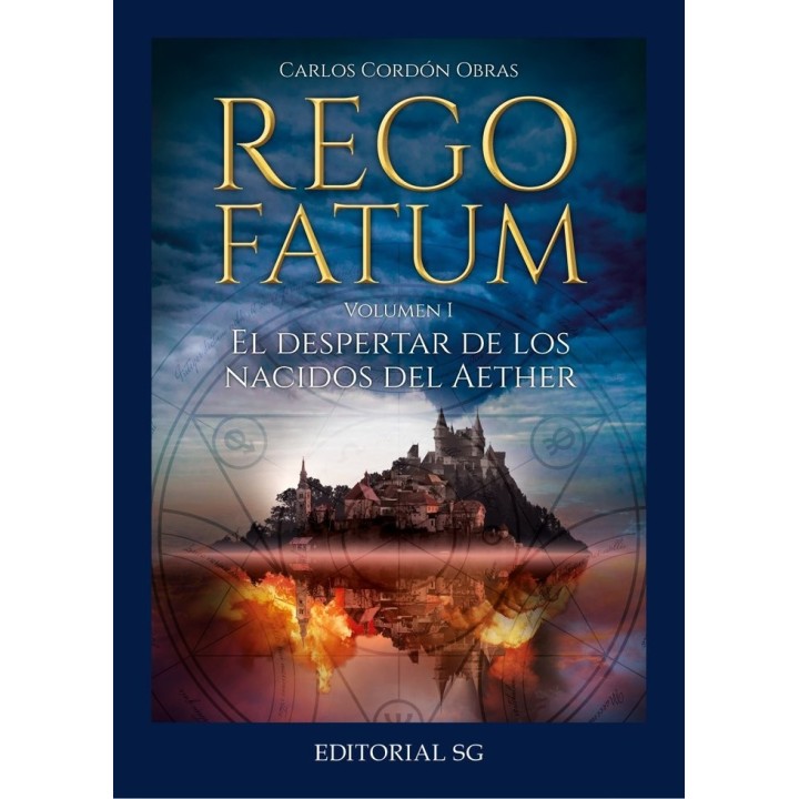 REGO FATUM I EL DESPERTAR DE LOS NACIDOS DEL AETHER