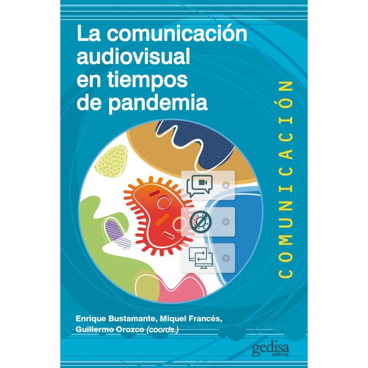 LA COMUNICACION AUDIOVISUAL EN TIEMPOS DE PANDEMIA