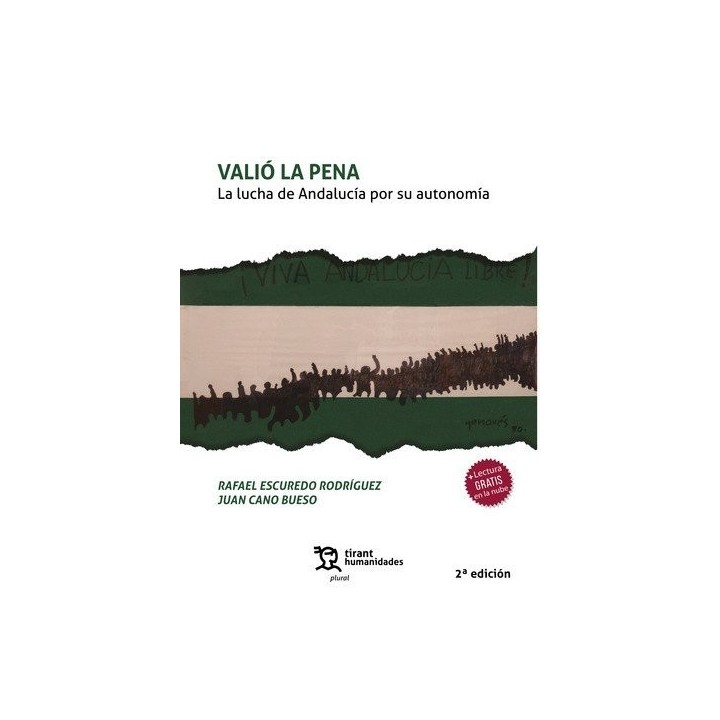 VALIO LA PENA LA LUCHA DE ANDALUCIA POR SU AUTONOMIA