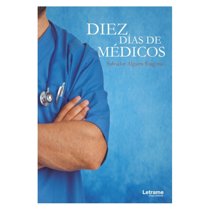 DIEZ DIAS DE MEDICOS