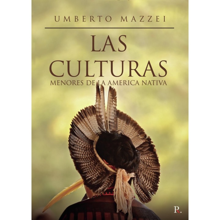 CULTURAS MENORES DE LA AMERICA NATIVA,LAS
