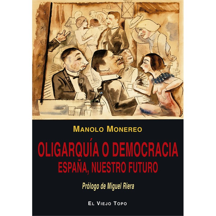 OLIGARQUIA O DEMOCRACIA ESPAÑA NUESTRO FUTURO