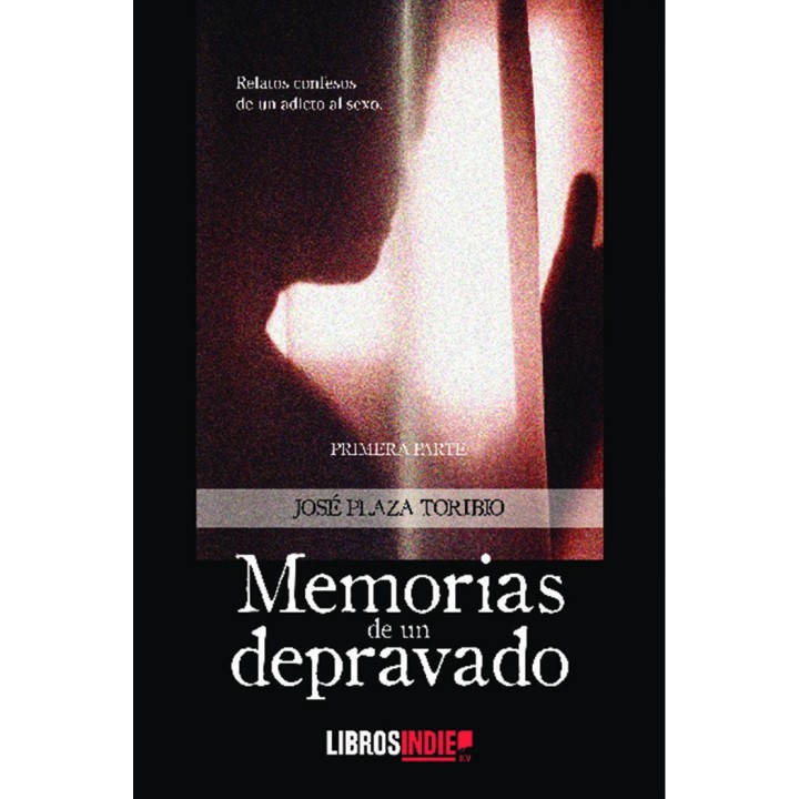MEMORIAS DE UN DEPRAVADO