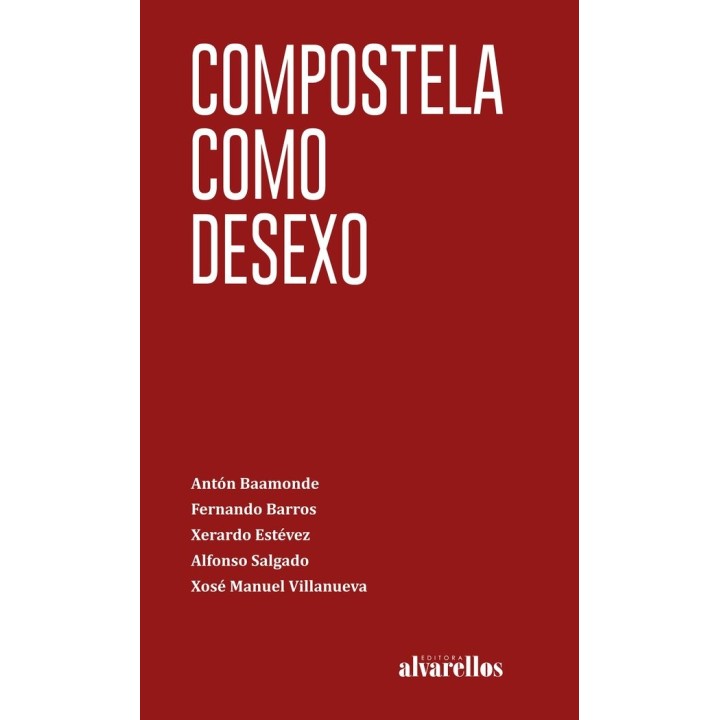COMPOSTELA COMO DESEXO