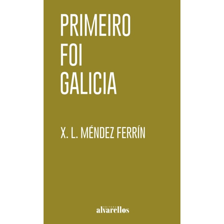 PRIMEIRO FOI GALICIA