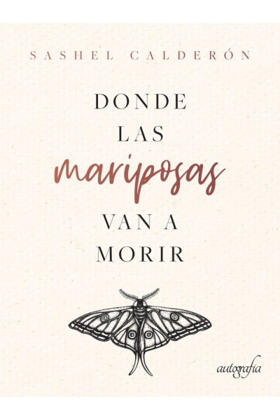 DONDE LAS MARIPOSAS VAN A MORIR