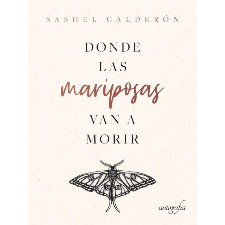 DONDE LAS MARIPOSAS VAN A MORIR