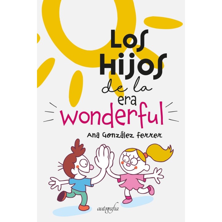 LOS HIJOS DE LA ERA WONDERFUL