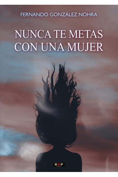 NUNCA TE METAS CON UNA MUJER