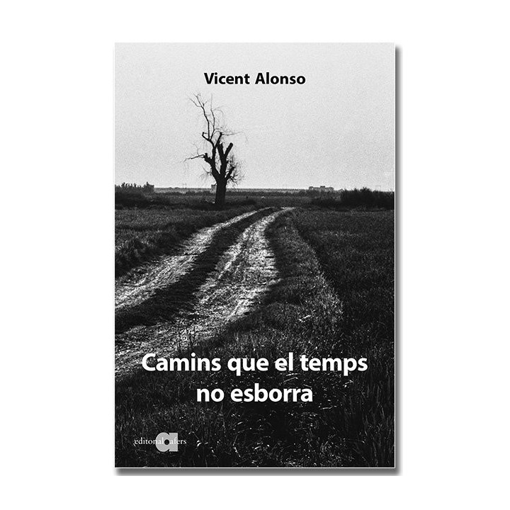 CAMINS QUE EL TEMPS NO ESBORRA