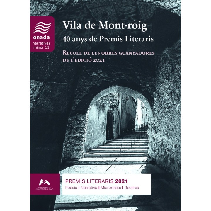 VILA DE MONT-ROIG. 40 ANYS DE PREMIS LITERARIS
