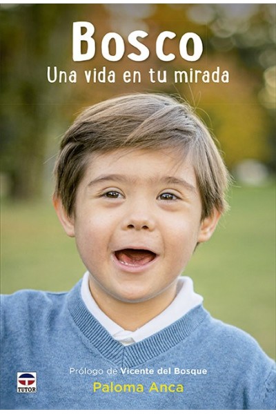 BOSCO UNA VIDA EN TU MIRADA
