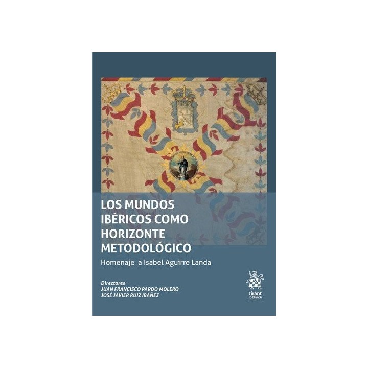 MUNDOS IBERICOS COMO HORIZONTE METODOLOGICO