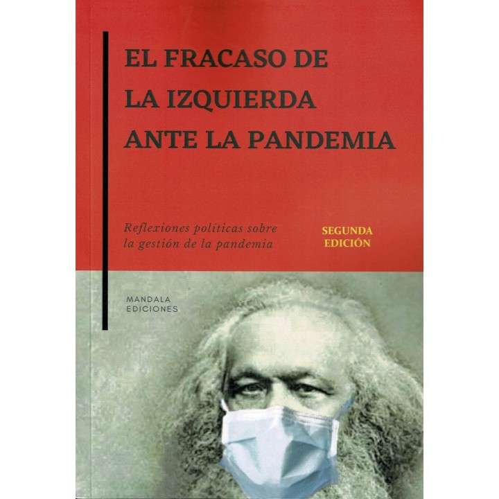 EL FRACASO DE LA IZQUIERDA ANTE LA PANDEMIA