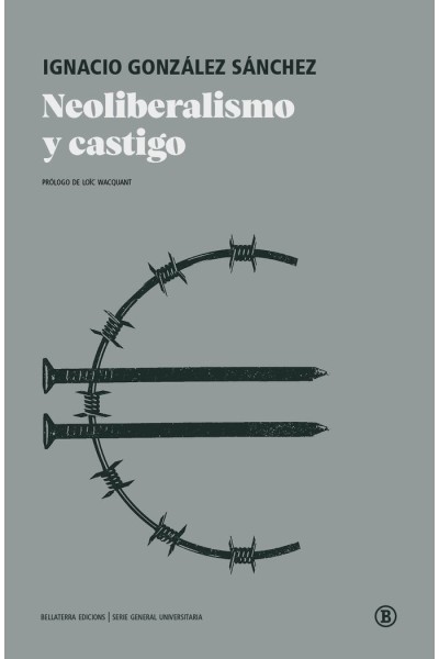 NEOLIBERALISMO Y CASTIGO