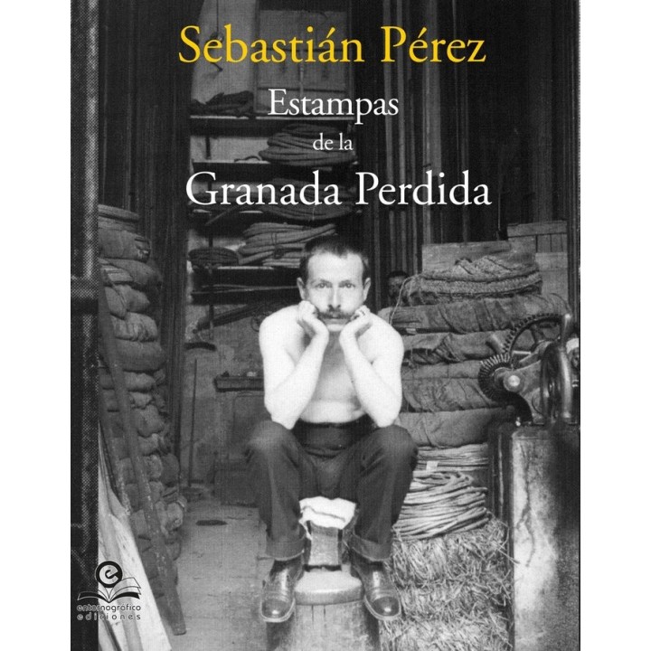 ESTAMPAS DE LA GRANADA PERDIDA