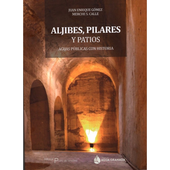 ALJIBES PILARES Y PATIOS