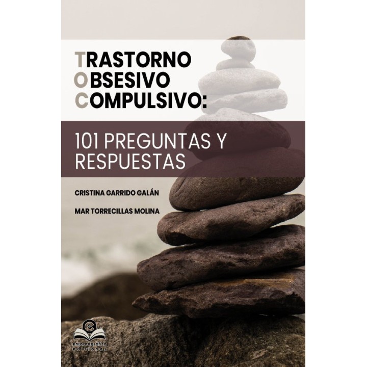 TRASTORNO OBSESIVO COMPULSIVO 101 PREGUNTAS Y RESPUESTAS