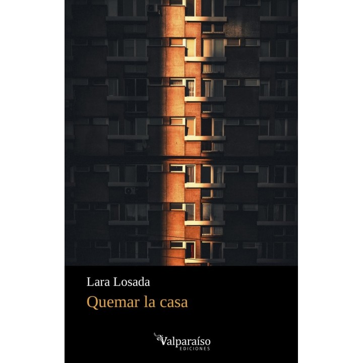 QUEMAR LA CASA