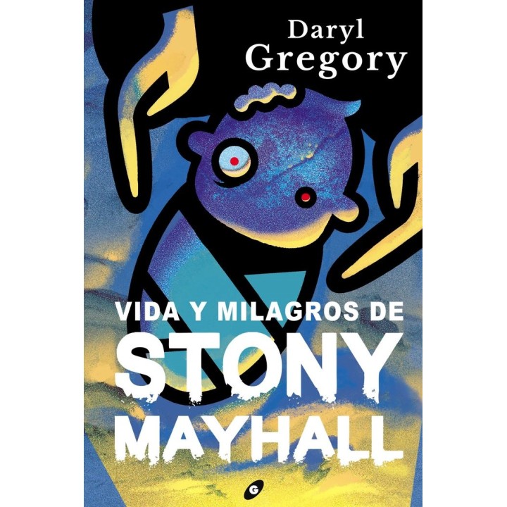 VIDA Y MILAGROS DE STONY MAYHALL