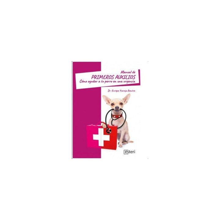 MANUAL DE PRIMEROS AUXILIOS COMO AYUDAR A TU PERRO EN UNA U