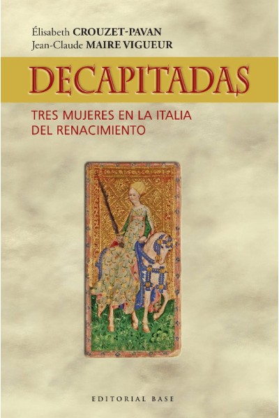 DECAPITADAS TRES MUJERES EN LA ITALIA DEL RENACIMIENTO