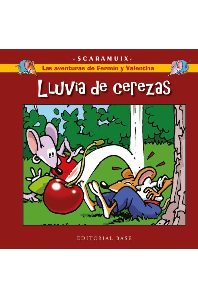 AVENTURAS DE FERMIN Y VALENTINA,LAS 2 LLUVIA DE CEREZAS