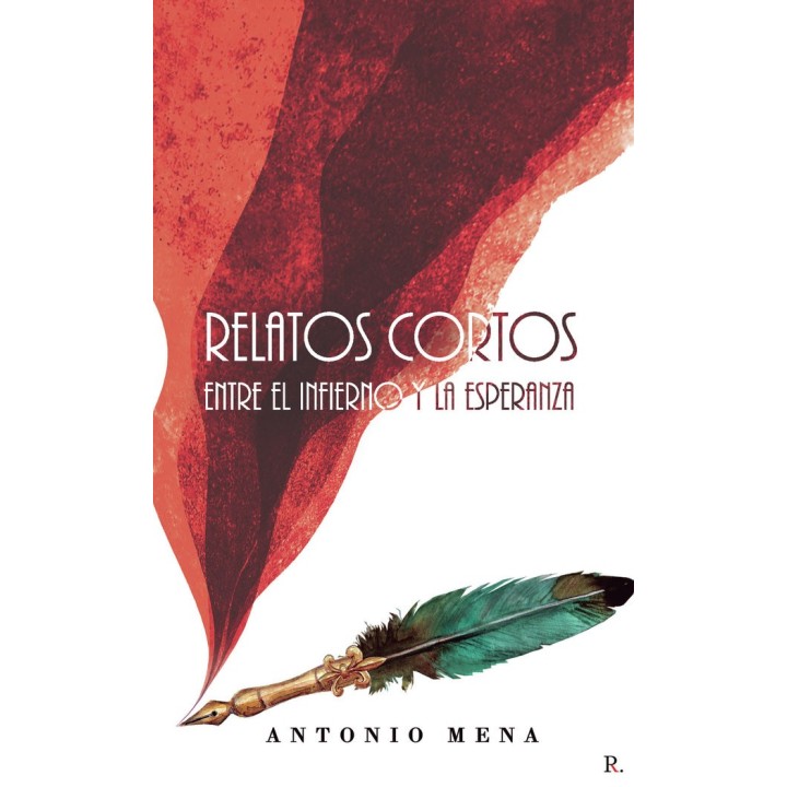 RELATOS CORTOS ENTRE EL INFIERNO Y LA ESPERANZA