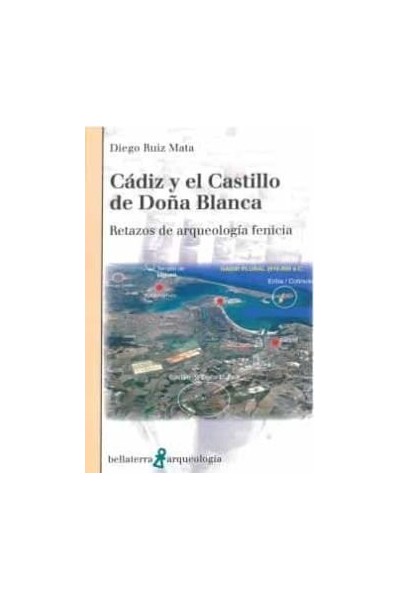 CADIZ Y EL CASTILLO DE DOÑA BLANCA