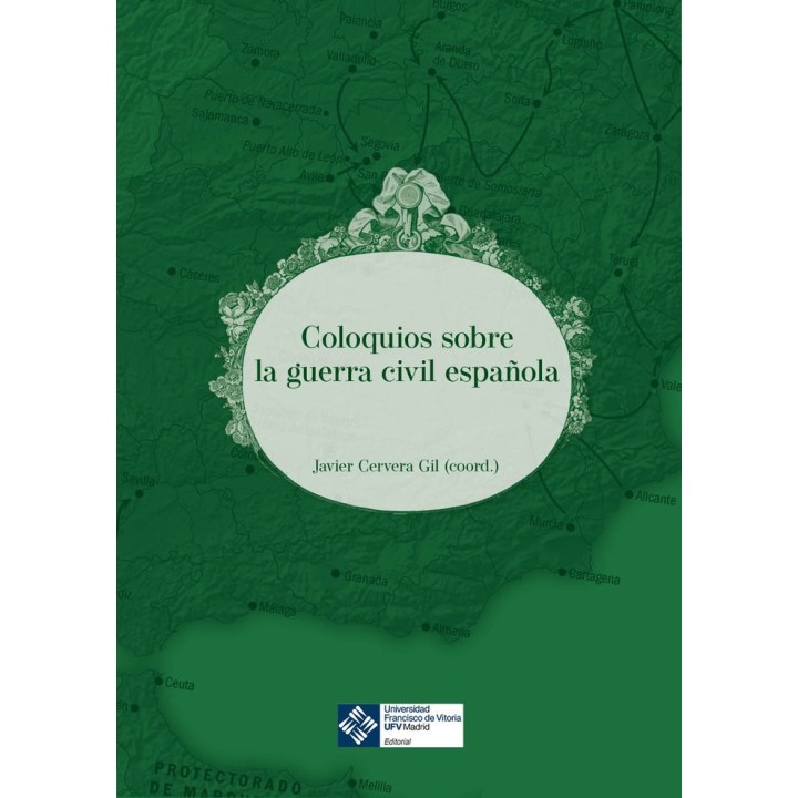 COLOQUIOS SOBRE LA GUERRA CIVIL ESPAÑOLA
