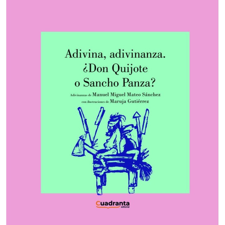 ADIVINA ADIVINANZA DON QUIJOTE O SANCHO PANZA
