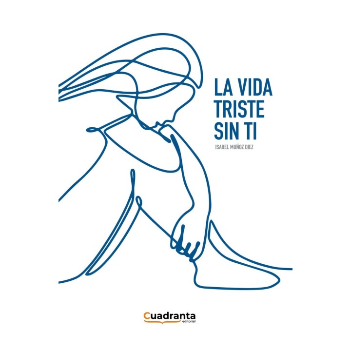 LA VIDA TRISTE SIN TI