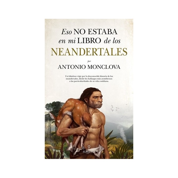 ESO NO ESTABA EN MI LIBRO DE LOS NEANDERTALES
