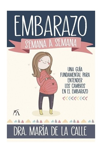 EMBARAZO SEMANA A SEMANA,EL