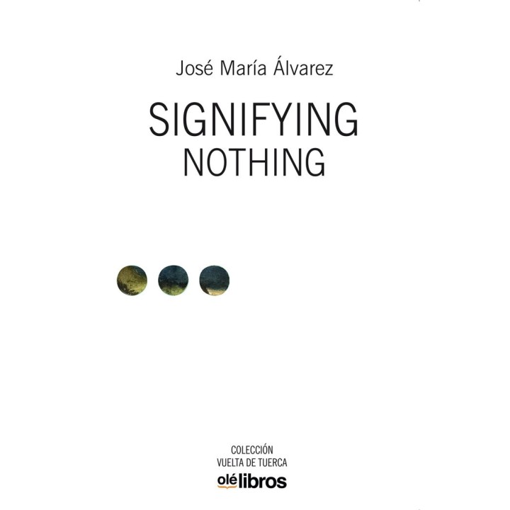 SIGNIFYING NOTHING