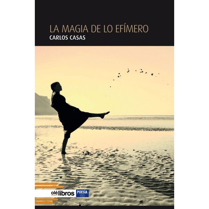 LA MAGIA DE LO EFIMERO