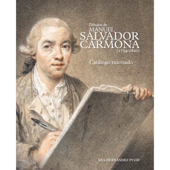 DIBUJOS DE MANUEL SALVADOR CARMONA 1734 1820 CATALOGO RAZ