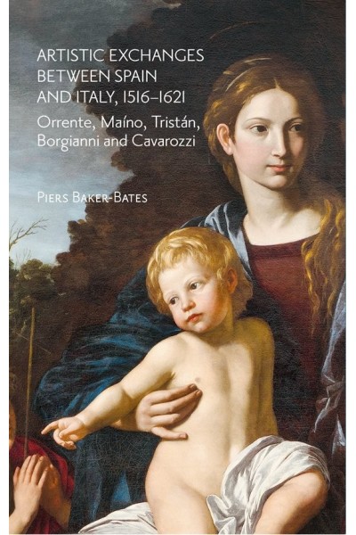 ARTISTIC EXCHANGES BETWEEN SPAIN AND ITALY, 1516–162