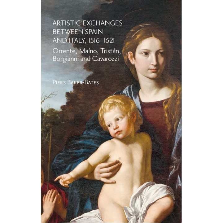 ARTISTIC EXCHANGES BETWEEN SPAIN AND ITALY, 1516–162