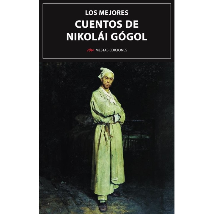 LOS MEJORES CUENTOS DE NIKOLAI GOGOL