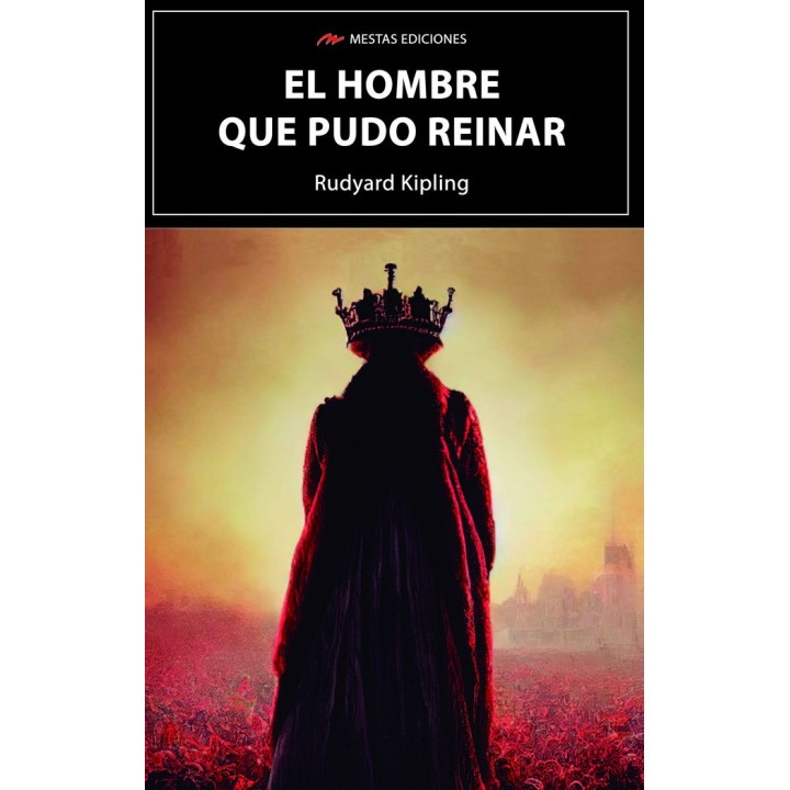 EL HOMBRE QUE PUDO REINAR