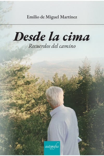 DESDE LA CIMA. RECUERDOS DEL CAMINO