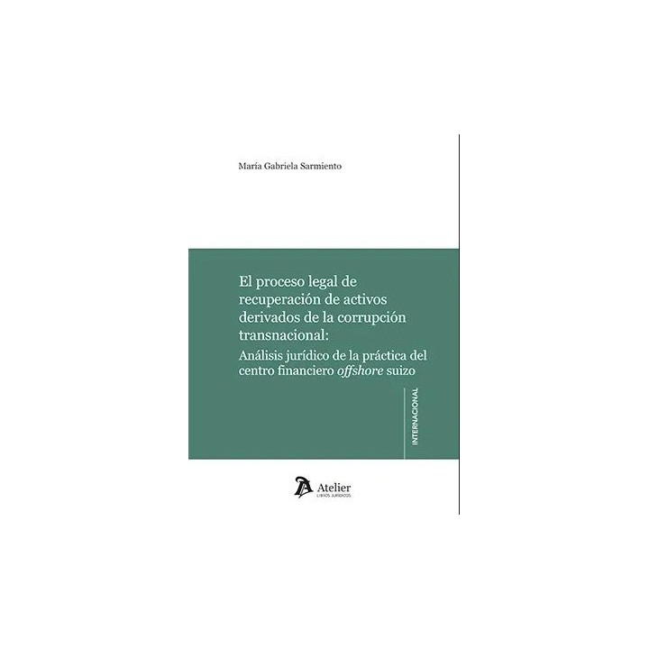 EL PROCESO LEGAL DE RECUPERACION DE ACTIVOS DERIVADOS DE LA