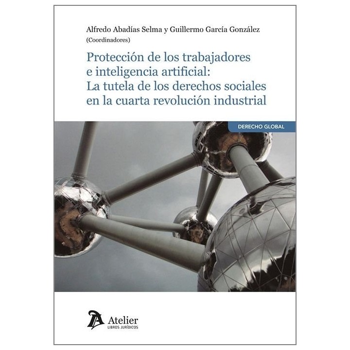PROTECCION DE LOS TRABAJADORES E INTELIGENCIA ARTIFICIAL